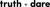 Truth + Dare logo